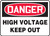 Danger - High Voltage Keep Out - .040 Aluminum - 14'' X 20''