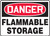 Danger - Flammable Storage - Adhesive Dura-Vinyl - 7'' X 10''