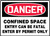 Danger - Confined Space Entry Can Be Fatal Enter By Permit Only - Dura-Fiberglass - 14'' X 20''