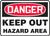 Danger - Keep Out Hazard Area - Aluma-Lite - 7'' X 10''