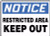 Notice - Restricted Area Keep Out Sign