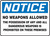 Notice - No Weapons Allowed The Possession Of Any And All Dangerous