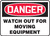 Danger - Watch Out For Moving Equipment - Plastic - 7'' X 10''