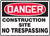 Danger - Construction Site No Trespassing - Adhesive Vinyl - 18'' X 24''