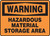 Warning - Hazardous Material Storage Area - Adhesive Vinyl - 7'' X 10'' Warning - Hazardous Material Storage Area - Adhesive Vinyl - 7'' X 10''