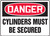 Danger - Cylinders Must Be Secured - Aluma-Lite - 10'' X 14''