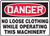 Danger - No Loose Clothing While Operating This Machinery - Re-Plastic - 7'' X 10''