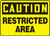 Caution - Restricted Area - Aluma-Lite - 10'' X 14''