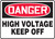 Danger - High Voltage Keep Off - Aluma-Lite - 10'' X 14''