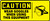 Caution - Wear Goggles When Using This Equipment (W/Graphic) - Re-Plastic - 7'' X 17''