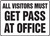 All Visitors Must Get Pass At Office - Dura-Plastic - 12'' X 18''