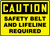 Caution - Safety Belt And Lifeline Required