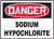 Danger - Sodium Hypochlorite