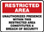 Unauthorized Presence Within This Restricted Area Constitutes A Breach Of Security - Dura-Fiberglass - 10'' X 14''