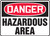 Danger - Hazardous Area - Accu-Shield - 10'' X 14''