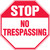 Stop - No Trespassing - Plastic - 12'' X 12''