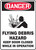 Danger - Danger Flying Debris Hazard Keep Door Closed While In Operation - Dura-Fiberglass - 10'' X 7''