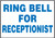 Ring Bell For Receptionist - Adhesive Vinyl - 7'' X 10''