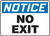 Notice - No Exit - Adhesive Vinyl - 10'' X 14''