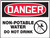 Danger - Non-Potable Water Do Not Drink (W/Graphic) - Plastic - 18'' X 24''