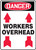 Danger - Workers Overhead (Arrow Up) - Plastic - 14'' X 10''