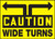 Wide Turns Sign Wide Turns Sign