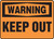 Warning - Keep Out - Adhesive Vinyl - 10'' X 14''