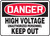 Danger - High Voltage Unauthorized Personnel Keep Out - Aluma-Lite - 10'' X 14''