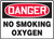 Danger - No Smoking Oxygen