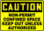 Caution - Non-Permit Confined Space Keep Out Unless Authorized - Plastic - 7'' X 10''