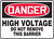 Danger - High Voltage Do Not Remove This Barrier - Aluma-Lite - 10'' X 14''