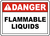 Danger - Flammable Liquids - Adhesive Dura-Vinyl - 7'' X 10''