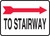 To Stairway Sign- Arrow Right