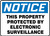Notice - This Property Protected By Electronic Surveillance