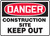 Danger - Construction Site Keep Out - Aluma-Lite - 18'' X 24''