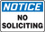 Notice - No Soliciting - Adhesive Dura-Vinyl - 7'' X 10''