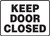 Keep Door Closed - Plastic - 10'' X 14''
