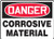 Danger Corrosive Materials (Danger Matieres Corrosives) - Adhesive Vinyl - 14'' X 10'' 1