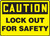 Caution - Lockout For Safety - Adhesive Vinyl - 7'' X 10''