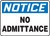 Notice - No Admittance - Accu-Shield - 14'' X 20''