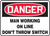 Danger - Man Working On Line Dont Throw Switch - Dura-Plastic - 10'' X 14'' Danger - Man Working On Line Dont Throw Switch - Dura-Plastic - 10'' X 14''