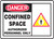 Danger - Confined Space Authorized Personnel Only Sign 1