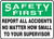 Safety First - Report All Accidents No Matter How Small To Your Supervisor - Re-Plastic - 10'' X 14''