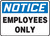 Notice - Employees Only