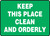 Keep This Place Clean And Orderly - Adhesive Dura-Vinyl - 10'' X 14''