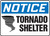 Notice - Tornado Shelter (W/Graphic) - Aluma-Lite - 10'' X 14''