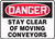 Danger - Stay Clear Of Moving Conveyors - Adhesive Vinyl - 7'' X 10''