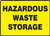Hazardous Waste Storage - Accu-Shield - 7'' X 10''