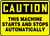 Caution - This Machine Starts And Stops Automatically - Re-Plastic - 7'' X 10''