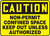 Caution - Non-Permit Confined Space Keep Out Unless Authorized - Re-Plastic - 7'' X 10''